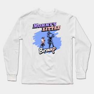 Mommy's Little Braap Girl Long Sleeve T-Shirt